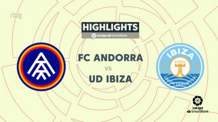 Andorra - Ibiza: resumen del partido 32ª jornada. Segunda