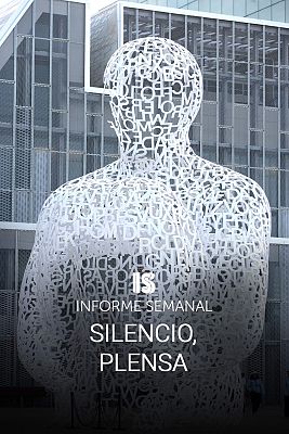 Informe Semanal - Silencio, Plensa