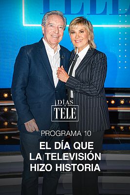 Programa 10: El día que la televisión hizo historia