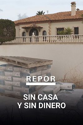 Sin casa y sin dinero