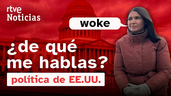 Modo Digital - 'Woke'-'Antiwoke': Las palabras que republicanos y demócratas se tiran a la cara