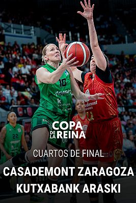 Baloncesto en RTVE - Copa de la Reina 1/4 Final: Casademont  - Kutxabank Araski