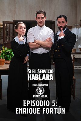 Si el servicio hablara ... - Episodio 5: Enrique Fortún