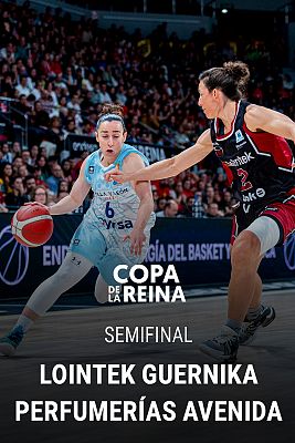 Baloncesto en RTVE - Copa de la Reina 2ª Semif. Lointek Gernika - Perfumerías Av.