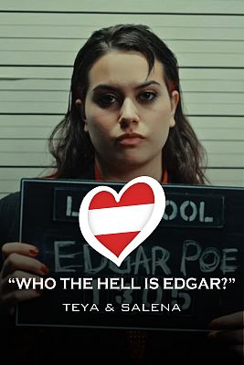 Teya & Salena - "Who The Hell Is Edgar?" - (Austria)