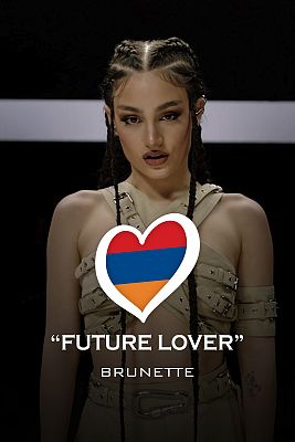 Eurovisión - Brunette - "Future Lover" - (Armenia)