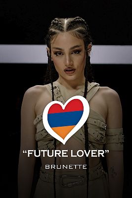 Brunette - "Future Lover" - (Armenia)