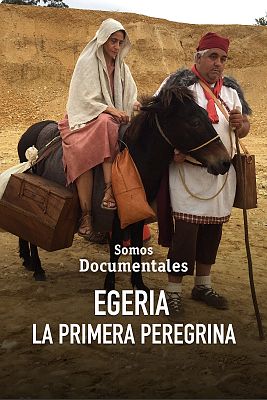 Somos Documentales - Egeria la primera peregrina