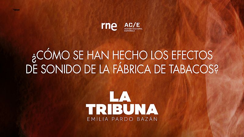 Ficci�n sonora - �C�mo hacemos los ambientes sonoros de 'La Tribuna'? - Ver ahora