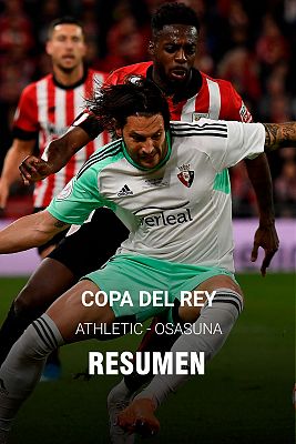  - Resumen | Semifinal Copa del Rey | Athletic Club - Osasuna