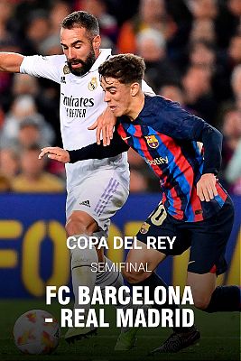 Semifinal vuelta: FC Barcelona - Real Madrid