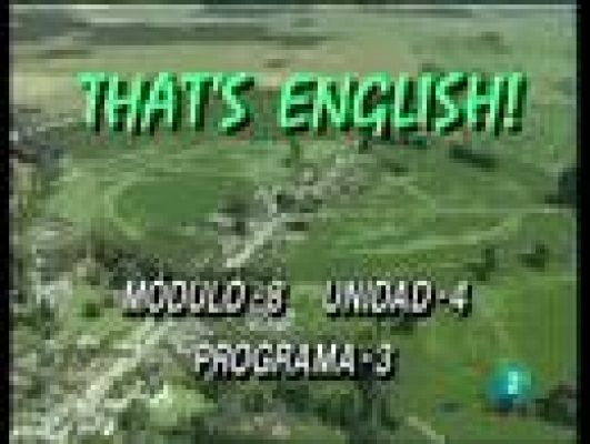 That's English - Módulo 8 - Unidad 4 - Programa 3