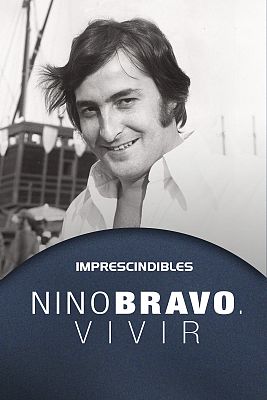 Nino Bravo. Vivir