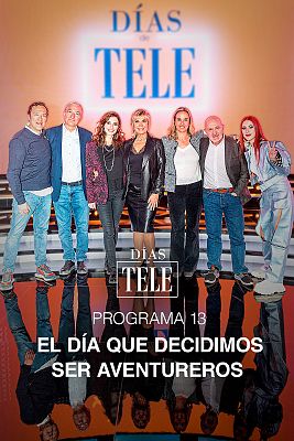 Días de tele - Programa 13: El día que decidimos ser aventureros