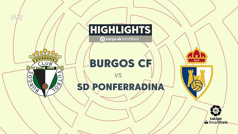 Burgos - Ponferradina: resumen del partido, 36ª jornada. Ver en RTVE Play