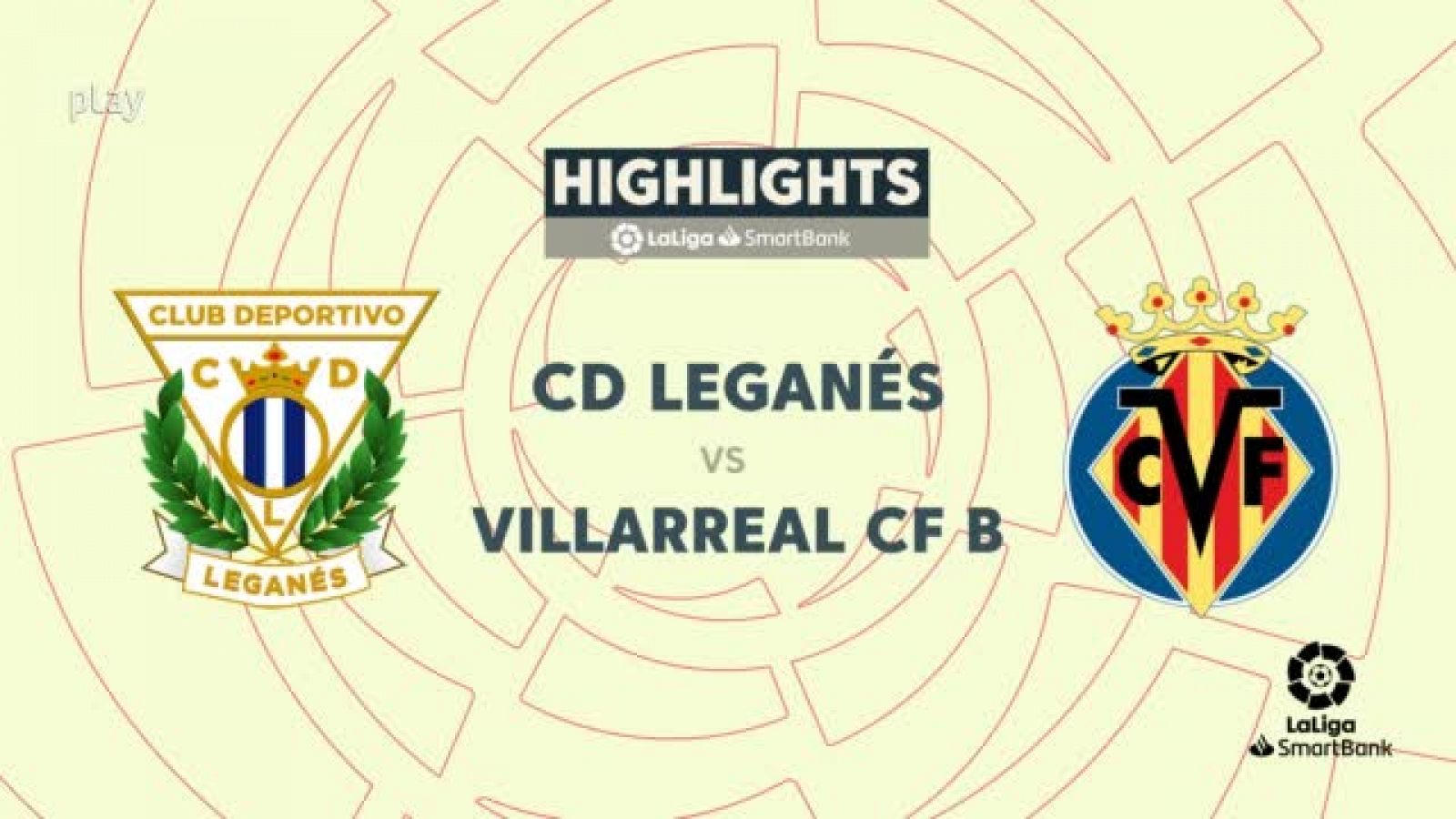 Leganés - Villarreal B: resumen del partido de la 36ª jornada