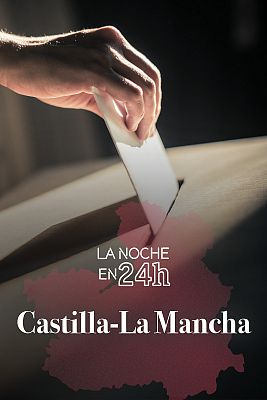 La noche en 24h - Castilla-La Mancha, en el 24h: Paco Núñez y Emiliano García-Page analizan la realidad de la comunidad
