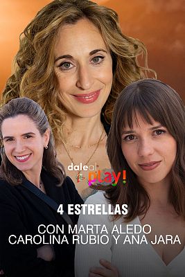 '4 estrellas', con Marta Aledo, Carolina Rubio y Ana Jara