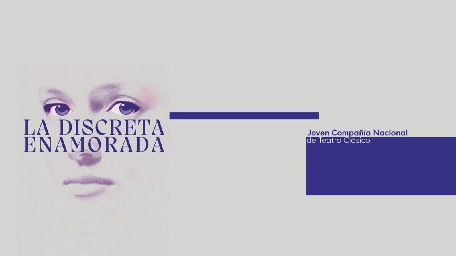 Joven Compañía Nal. de Teatro Clásico - Ver ahora