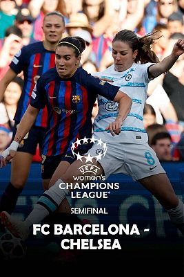 Fútbol - UEFA Champions League femenina: FC Barcelona - Chelsea