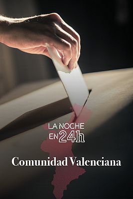 La noche en 24h - Comunidad Valenciana, en el 24h: Ximo Puig y la oposición analizan la realidad de la comunidad autónoma