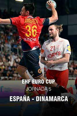 Balonmano - EHF Cup Selecciones Masculinas. 5ª jornada: España - Dinamar