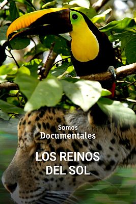 Somos Documentales - Los reinos del sol