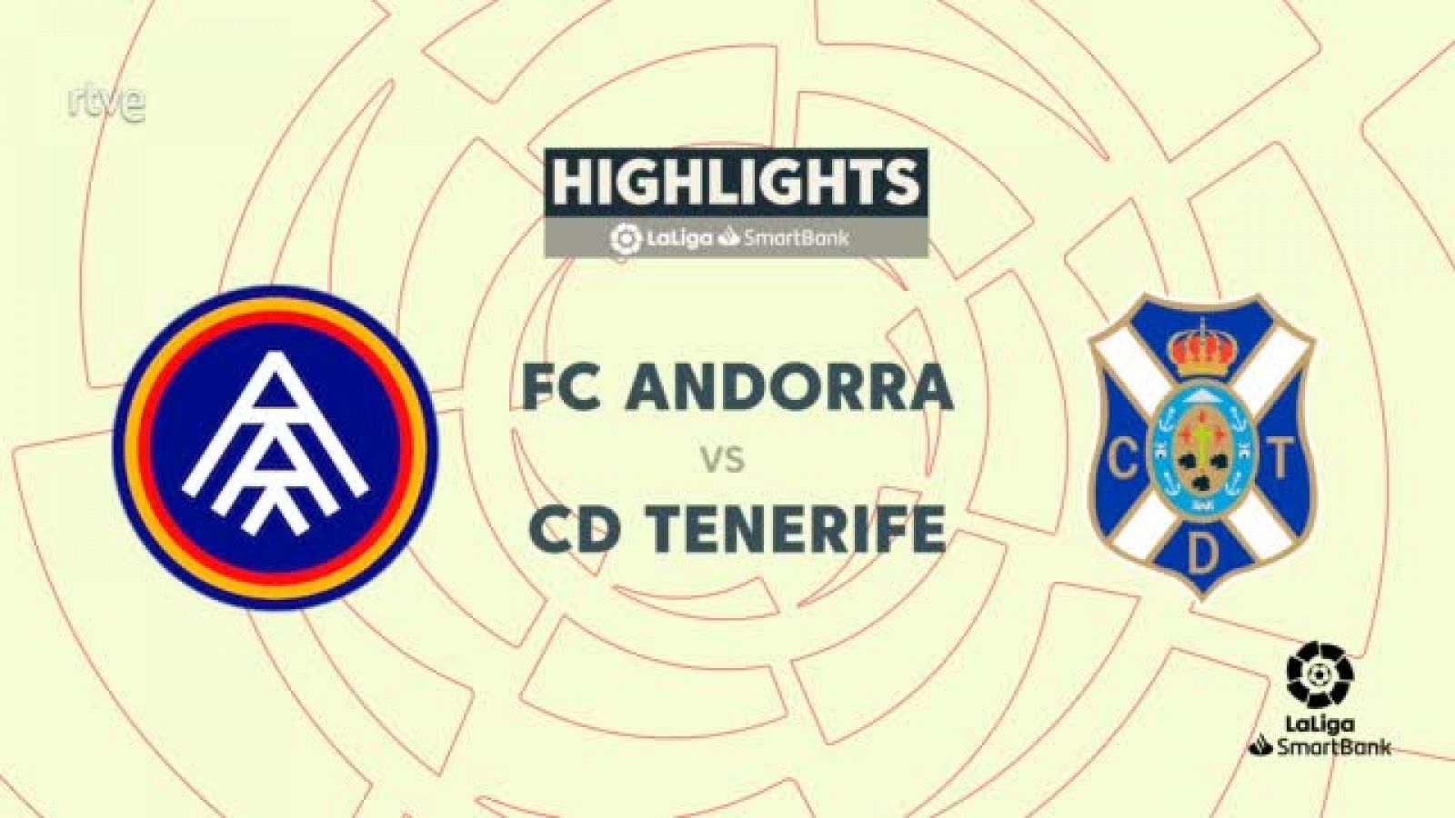 Andorra- Tenerife: resumen del partido de la 40ª jornada de Liga | Segunda - Ver ahora