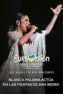 Eurovisión - Actuación de Blanca Paloma en las fiestas de San Isidro
