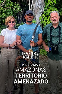 Amazonas: Territorio amenazado