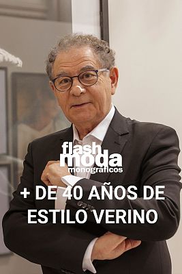 Flash Moda Monográficos - + de 40 años de estilo Verino