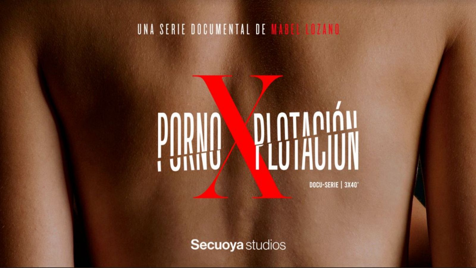 RTVE Play estrena 'PornoXplotación': mira el trailer