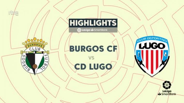 Burgos - Lugo: resumen partido 42ª jornada Segunda