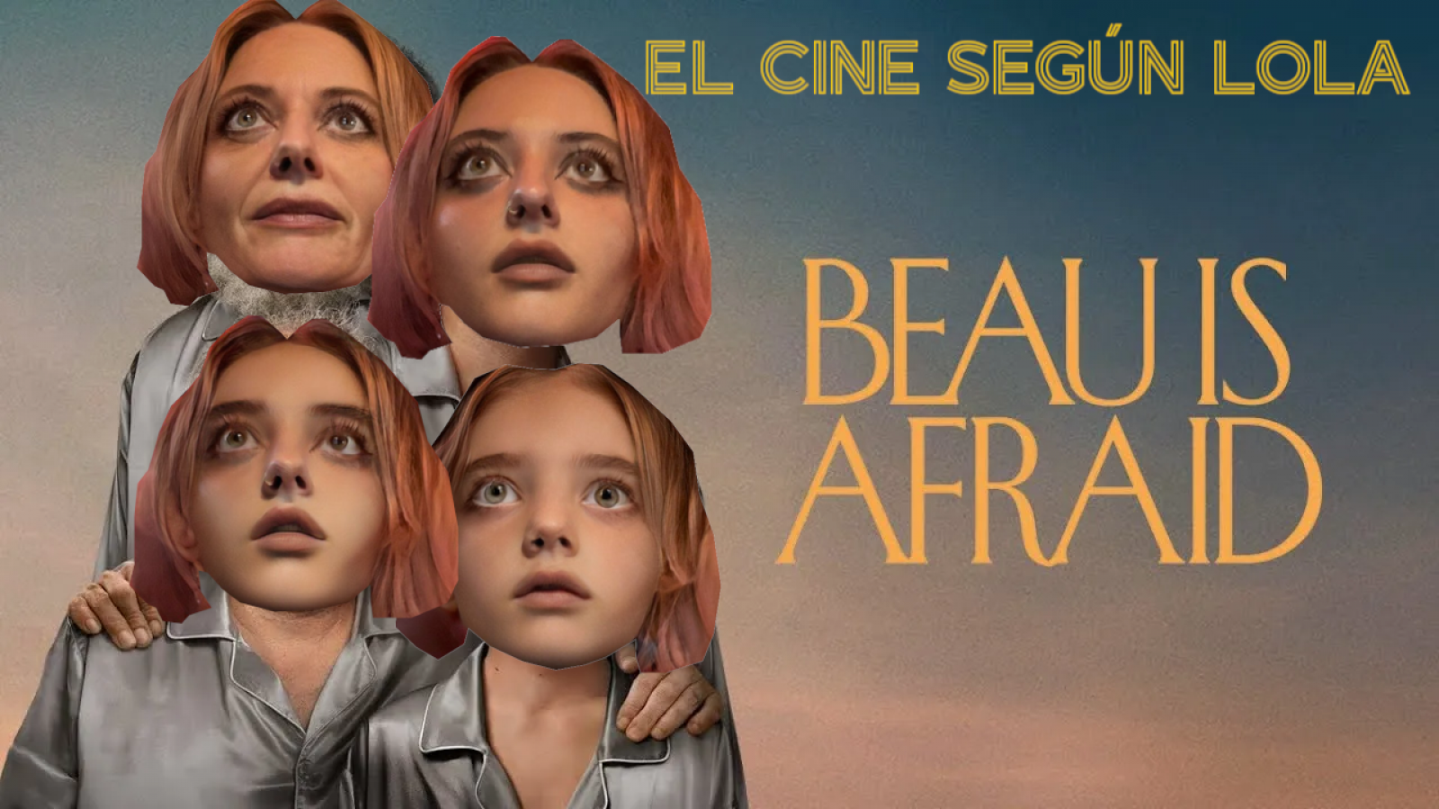 El cine segn Lola - Beau tiene miedo - 03/05/2023 - Ver ahora