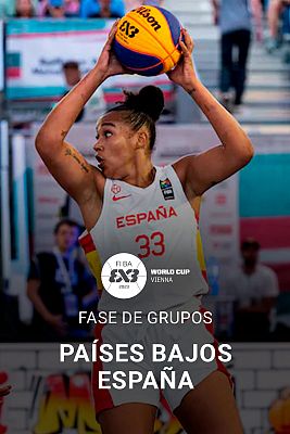 Baloncesto 3x3 - Copa del Mundo: Países Bajos - España (F)