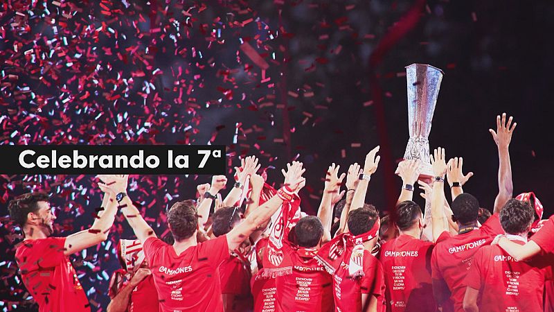 Celebración de la 7ª Europa League - Ver ahora