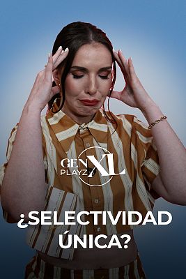 Gen Playz XL - ¿Selectividad única?