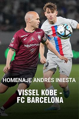 Homenaje Andrés Iniesta: Vissel Kobe - FC Barcelona