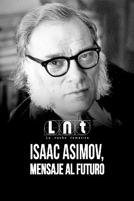Isaac Asimov, mensaje al futuro