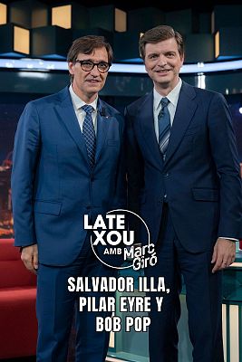 LateXou - Salvador Illa, Pilar Eyre, Bob Pop i Nil Moliner