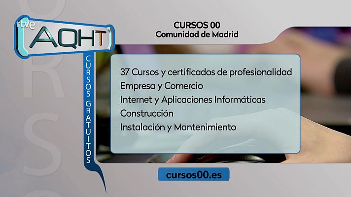 Aquí hay trabajo - 37 cursos y certificados de profesionalidad gratis