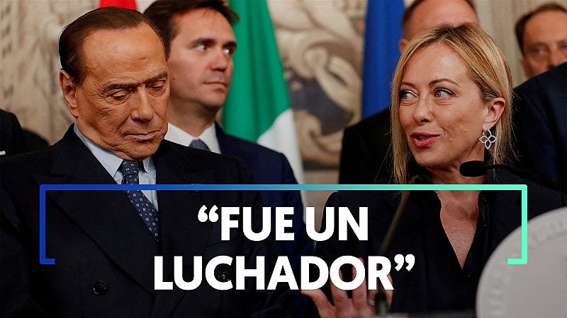 Meloni se despide de Berlusconi, uno de los hombres "más influyentes" de Italia