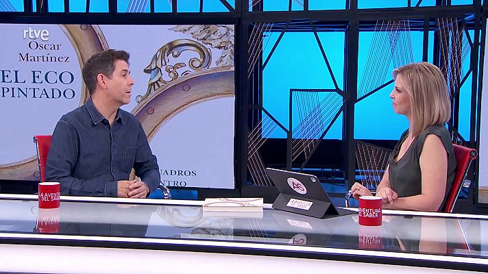 La aventura del Saber - Óscar Martínez. El eco pintado