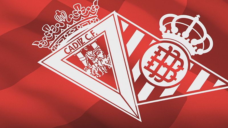 Novedades del Real Betis y el Cádiz Club de Fútbol - Ver ahora