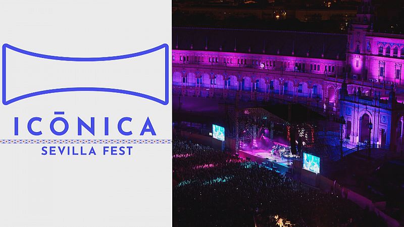 El 'ICÓNICA FEST' llega a Sevilla - Ver ahora