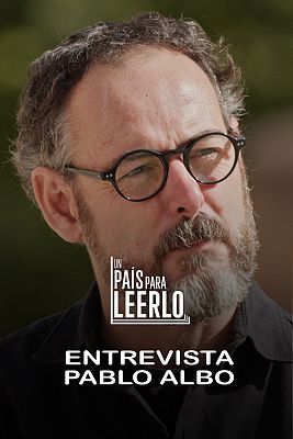 Un país para leerlo - Entrevista a Pablo Albo