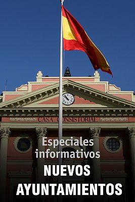 Especiales informativos - Nuevos Ayuntamientos
