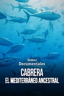 Somos Documentales - Cabrera, el Mediterráneo ancestral