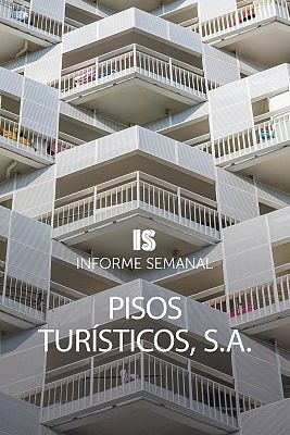 Informe Semanal - Pisos turísticos S.A.