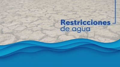 Restricciones al uso del agua - Ver ahora